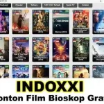 Nonton Film di Indoxxi Platform Streaming Gratis dengan Koleksi Lengkap